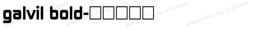 galvil bold字体转换